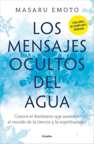 Los mensajes ocultos del agua