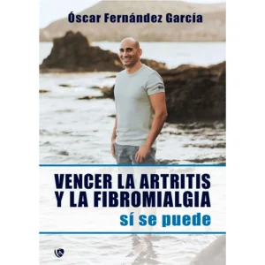 Vencer la artritis y la fibromialgia sí se puede